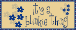 it's a blinkie thing